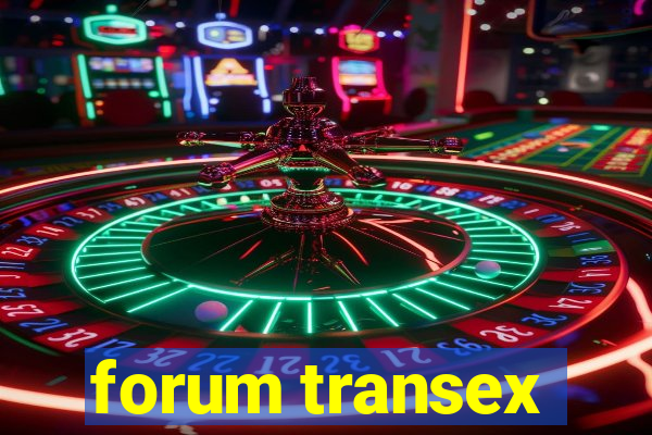 forum transex